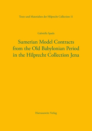 Sumerian Model Contracts from the Old Babylonian Period in the Hilprecht Collection Jena