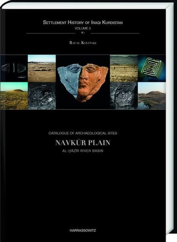 Catalogue of Archaeological Sites Navkūr Plain, Al-Ḫāzĩr River Basin