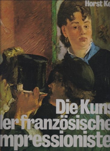 Die Kunst der französischen Impressionisten