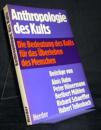 Anthropologie des Kults (Veröffentlichungen der Stiftung Oratio Dominica) (German Edition)