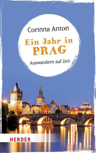 Ein Jahr in Prag Auswandern auf Zeit