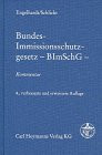 Bundes-Immissionsschutzgesetz BImSchG : Kommentar
