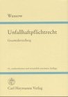 Unfallhaftpflichtrecht Gesamtdarstellung