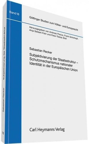 Subjektivierung der Staatsstruktur Schutzmechanismus nationaler Identität in der Europäischen Union