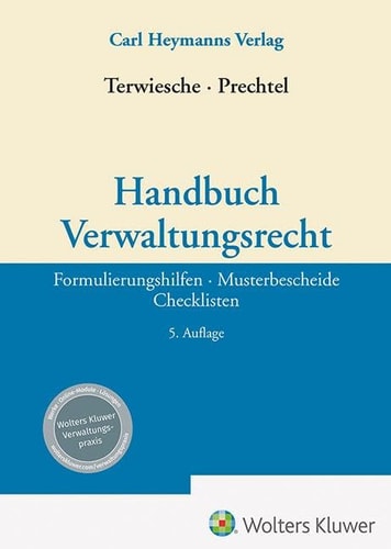 Handbuch Verwaltungsrecht Formulierungshilfen, Musterbescheide, Checklisten