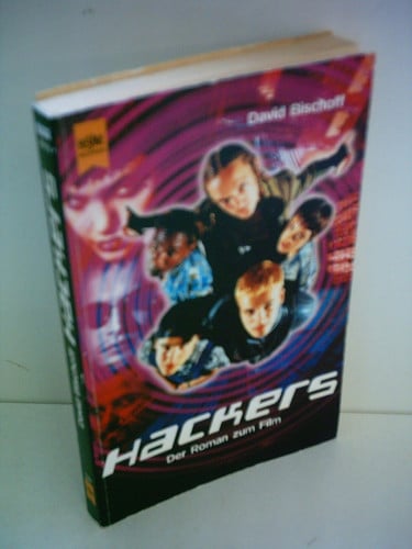 Hackers der Roman zum Film nach einem Drehbuch von Rafael Moreu