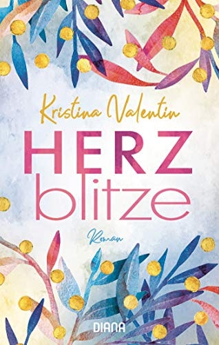 Herzblitze Roman