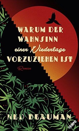 Warum der Wahnsinn einer Niederlage vorzuziehen ist Roman