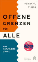 Offene Grenzen für alle Eine notwendige Utopie