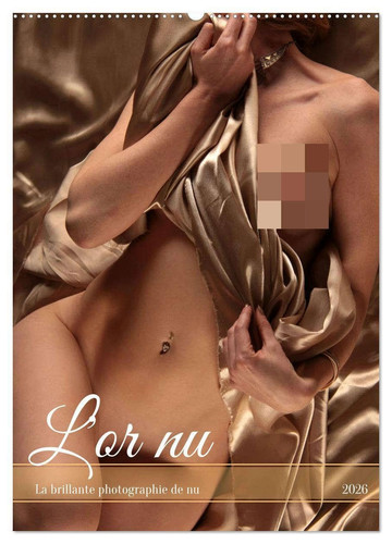 L'or nu (Calendrier mural 2026 DIN A2 horizontal), CALVENDO calendrier mensuel: La brillante photographie de nu