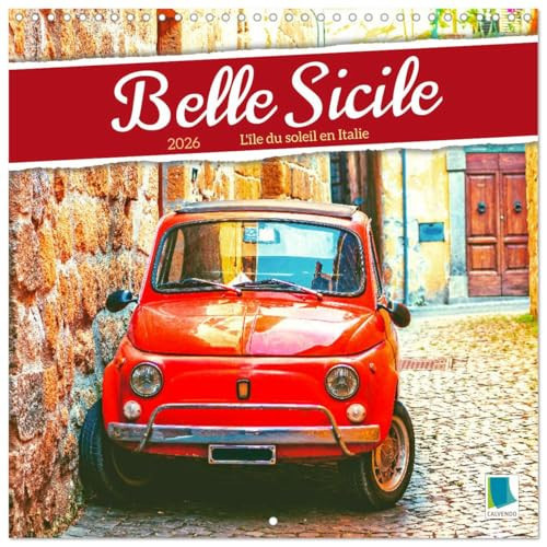BELLE SICILE CALENDRIER MURAL CARRE 2026: SICILE L LE DU SOLEIL EN ITALI