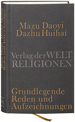 Grundlegende Reden und Aufzeichnungen der Hongzhou-Schule des Chan-Buddhismus