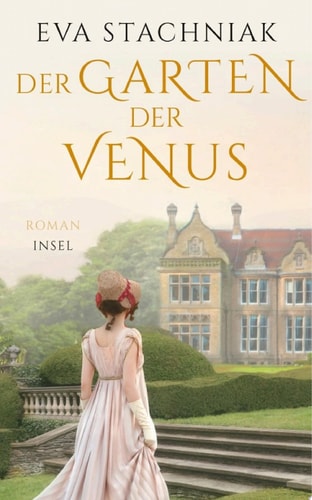 Der Garten der Venus Historischer Roman über die schönste Frau Europas | Inspiriert vom Leben der Sophie Potocka