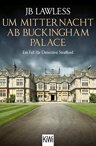 Um Mitternacht ab Buckingham Palace Ein Fall für Detective Strafford
