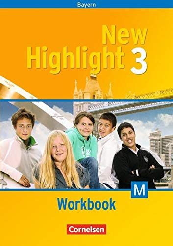 New Highlight Hauptschule Bayern. Workbook [für M-Klassen, 7. Jahrgangsstufe]