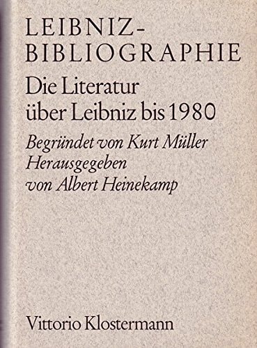 Leibniz-Bibliographie: Die Literatur über Leibniz bis 1980 (Veröffentlichungen des Leibniz-Archivs) (German Edition)