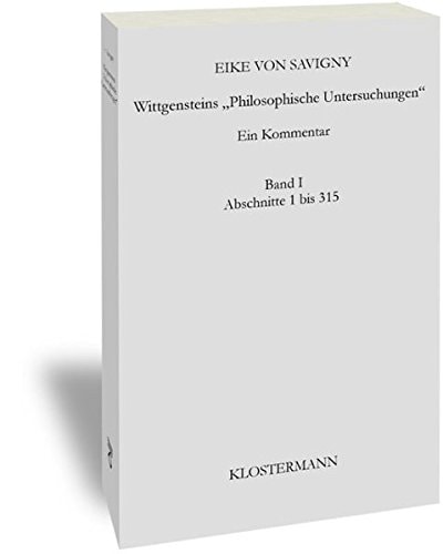 Wittgensteins 'Philosophische Untersuchungen' Ein Kommentar Fur Leser. Band 1: Abschnitte 1 Bis 315