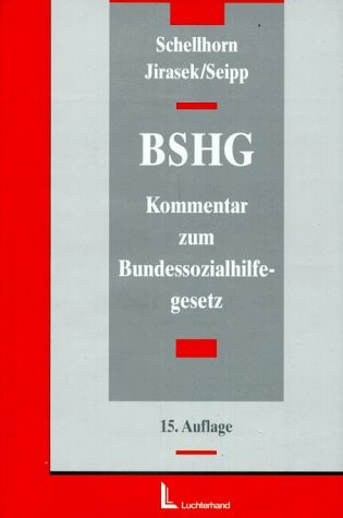 Das Bundessozialhilfegesetz: Ein Kommentar für Ausbildung, Praxis und Wissenschaft (German Edition)