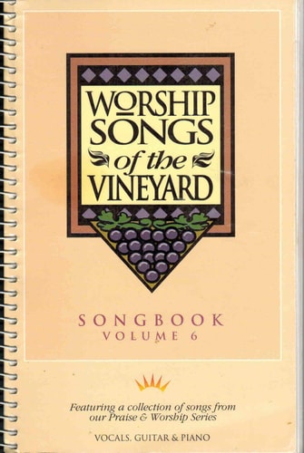 Worship Songs of the Vineyard, Vol. 6