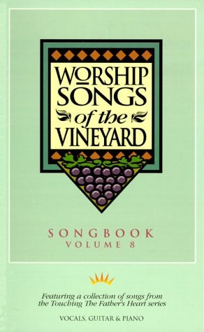 Worship Songs of the Vineyard, Vol. 8