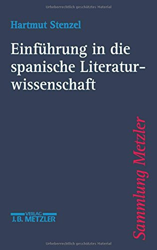 Einführung in die spanische Literaturwissenschaft (German Edition)