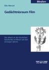 Gedächtnisraum Film: Die Arbeit an der deutschen Geschichte in Filmen seit den 60er Jahren (M & P Schriftenreihe für Wissenschaft und Forschung) (German Edition)