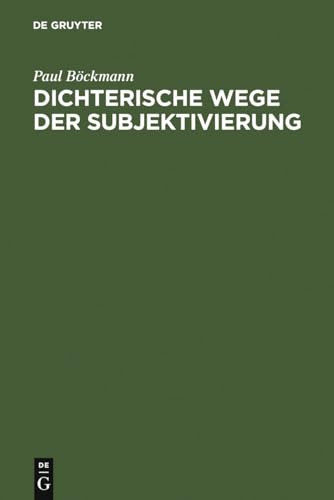 Dichterische Wege der Subjektivierung (Sammlung Metzler,) (German Edition)