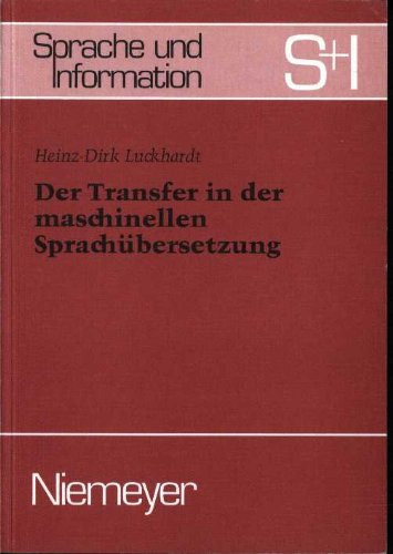 Der Transfer in Der Maschinellen Sprach Bersetzung (Sprache Und Information) (German Edition)