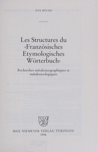Les Structures du Französisches Etymologisches Wörterbuch (Beihefte Zur Zeitschrift Für Romanische Philologie) (French Edition)