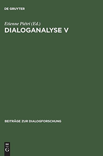 Dialoganalyse V Referate der 5. Arbeitstagung, Paris 1994