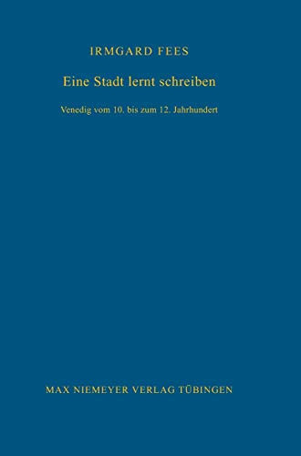 Eine Stadt lernt schreiben (Bibliothek des Deutschen Historischen Instituts in Rom, 103) (German Edition)
