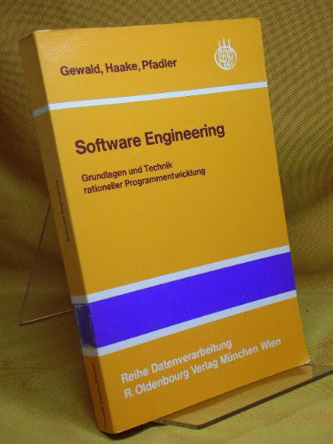 Software engineering: Grundlagen u. Technik rationeller Programmentwicklung (Reihe Datenverarbeitung) (German Edition)