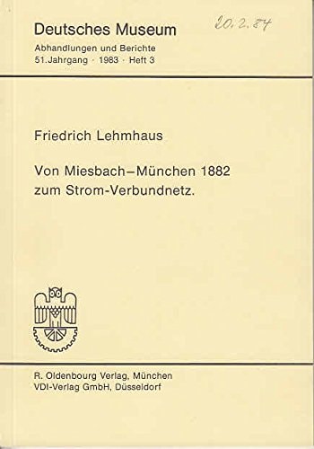 Von Miesbach-München 1882 zum Strom-Verbundnetz
