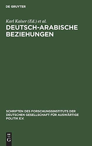 Deutsch-arabische Beziehungen (Schriften Des Forschungsinstituts Der Deutschen Gesellschaft) (German Edition)