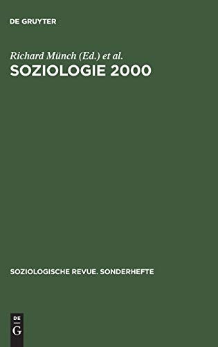 Soziologie 2000: Kritische Bestandsaufnahmen Zu Einer Soziologie Fur Das 21. Jahrhundert (Soziologische Revue. Sonderhefte) (German Edition)