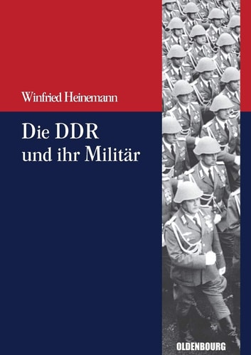 Die DDR und ihr Militär