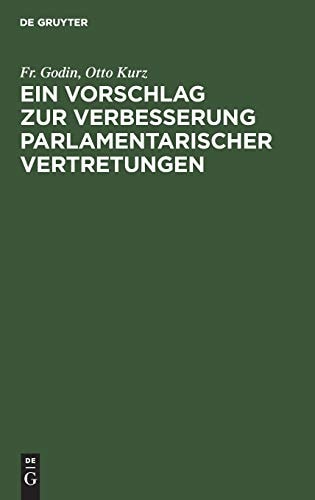 Ein Vorschlag Zur Verbesserung Parlamentarischer Vertretungen