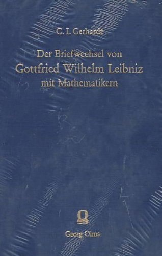 Der Briefwechsel Von Gottfried Wilhelm Leibniz Mit Mathematikern