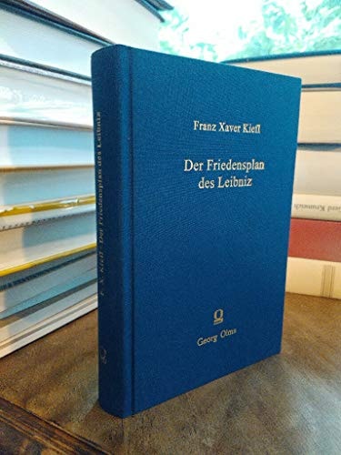 Der Friedensplan des Leibniz zur Wiedervereinigung der getrennten christlichen Kirchen (German Edition)