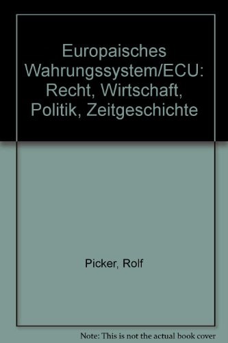 Europäisches Währungssystem/ECU Recht, Wirtschaft, Politik, Zeitgeschichte