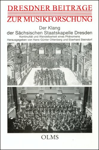 Der Klang der Sächsischen Staatskapelle Dresden Kontinuität und Wandelbarkeit eines Phänomens : Bericht über das Symposium vom 26. bis 27. Oktober 1998 im Rahmen des 450jährigen Jubiläums der Sächsischen Staatskapelle Dresden : veranstaltet von der Technischen Universität Dresden, der Sächsischen Staatsoper Dresden und der Sächsischen Akademie der Künste