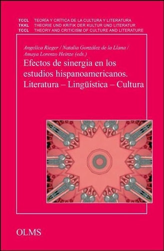 Efectos de sinergia en los estudios hispanoamericanos literatura - lingüística - cultura