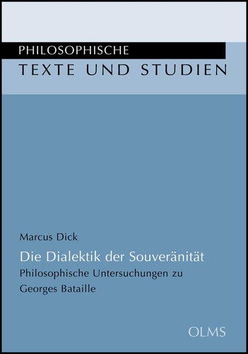 Die Dialektik der Souveränität philosophische Untersuchungen zu Georges Bataille