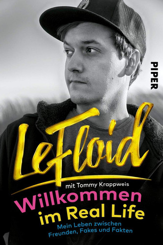 Willkommen im Real Life mein Leben zwischen Freunden, Fakes und Fakten