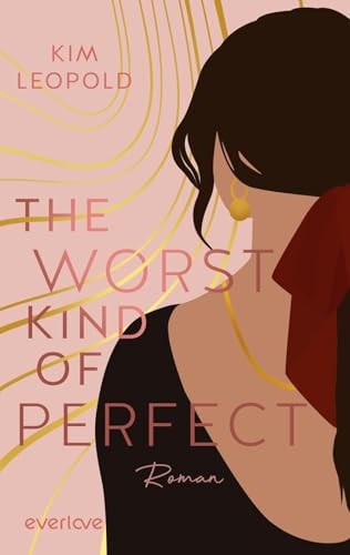 The Worst Kind Of Perfect
