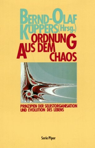 Ordnung aus dem Chaos Prinzipien der Selbstorganisation und Evolution des Lebens