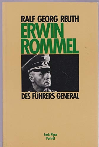 Erwin Rommel, des Führers General (Serie Piper Porträt) (German Edition)