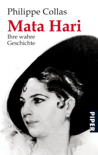 Mata Hari ihre wahre Geschichte