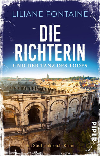 Die Richterin und der Tanz des Todes ein Südfrankreich-Krimi