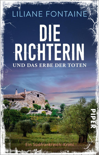 Die Richterin und das Erbe der Toten - Ein Südfrankreich-Krimi | Der neue Frankreich-Krimi mit der beliebten Richterin Mathilde